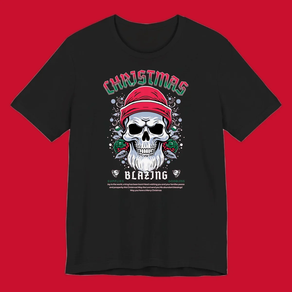 Skull wearing a Santa hat with roses and the text CHRISTMAS BLAZING, for a loud Christmas design.