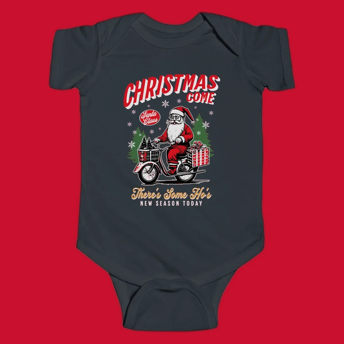 Santa Claus riding a scooter with Christmas trees and gifts, text: CHRISTMAS COME, There's Some Ho's