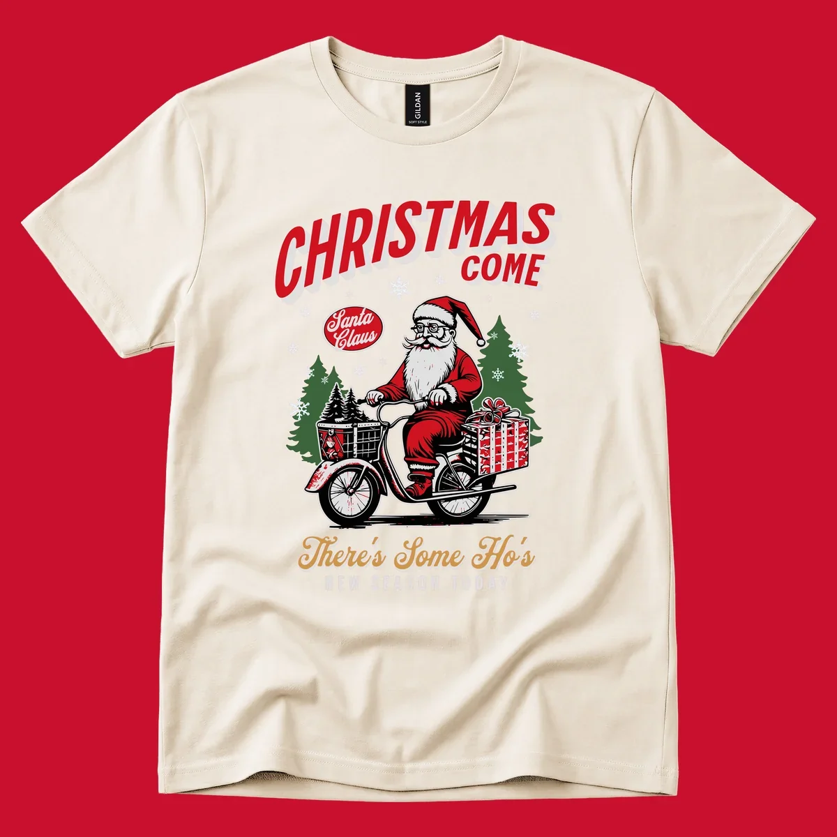 Santa Claus riding a scooter with Christmas trees and gifts, text: CHRISTMAS COME, There's Some Ho's