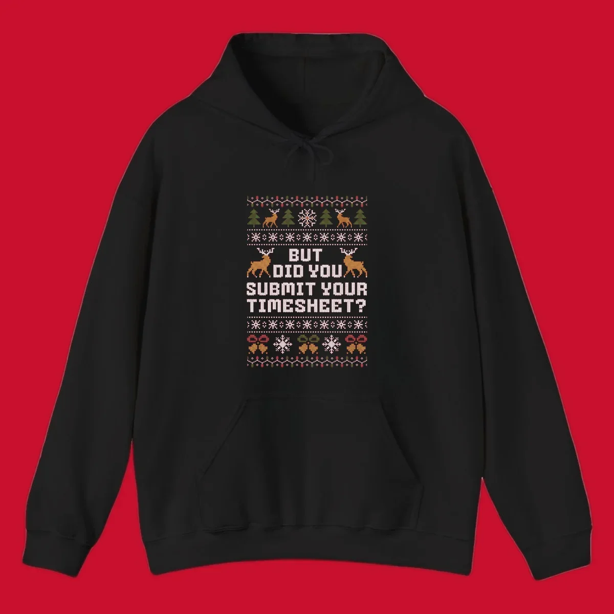 Ugly Christmas sweater with text 'But Did You Submit Your Timesheet?' and holiday graphics.