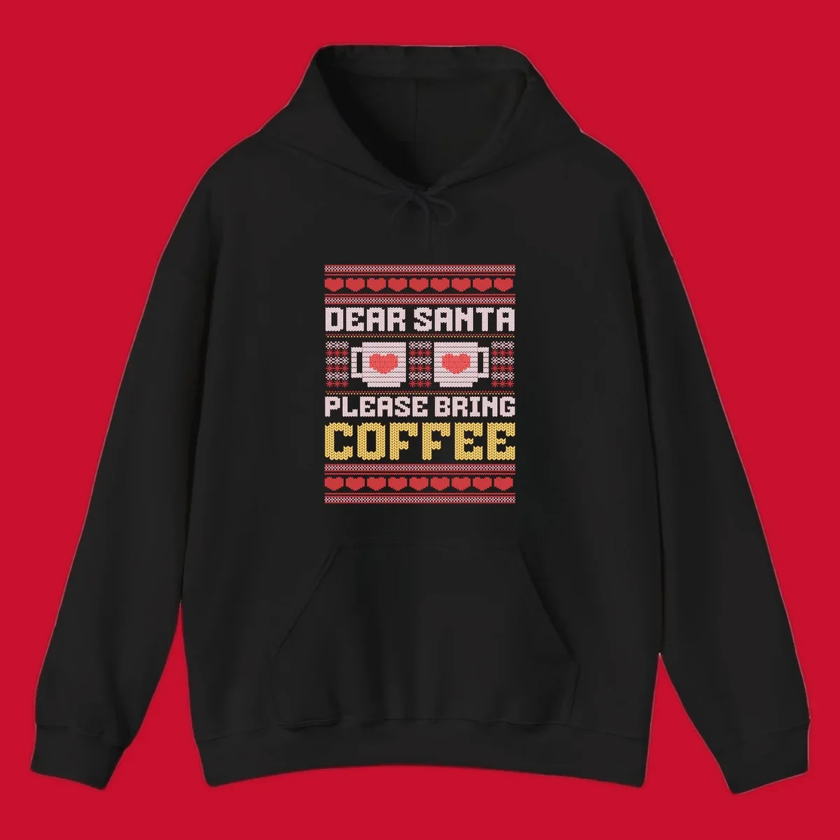 Ugly Christmas sweater design with text 'Dear Santa Please Bring Coffee' and coffee cups with hearts.
