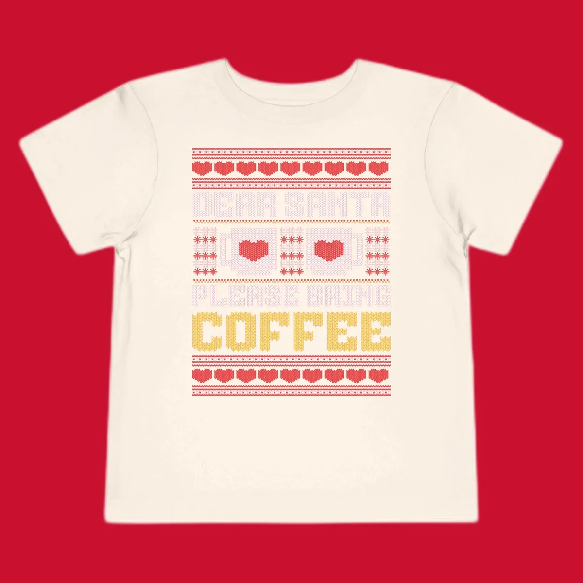 Ugly Christmas sweater design with text 'Dear Santa Please Bring Coffee' and coffee cups with hearts.