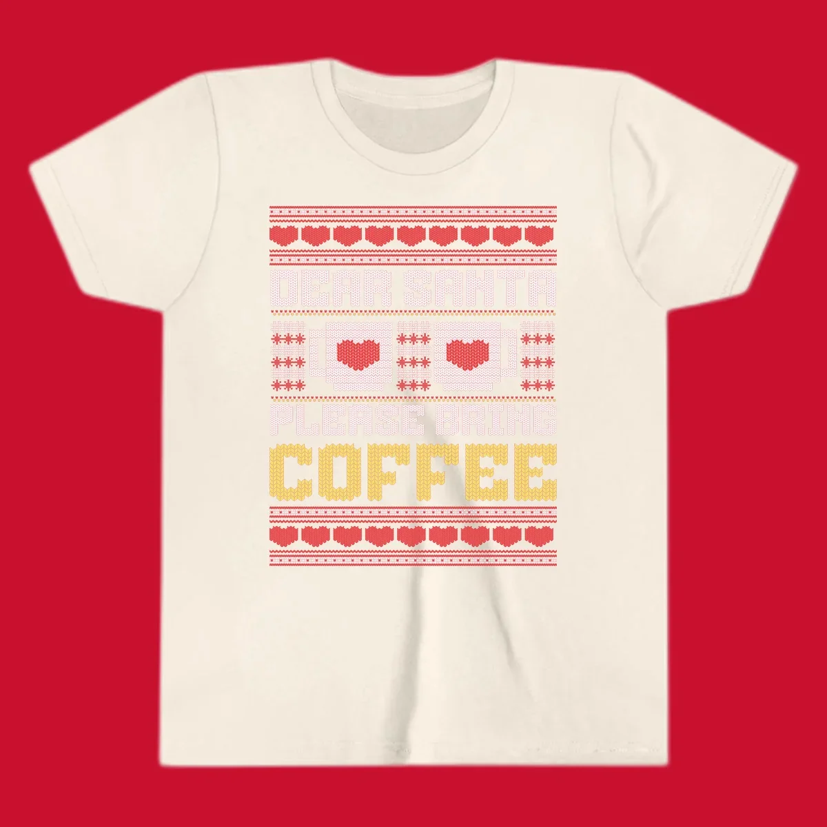 Ugly Christmas sweater design with text 'Dear Santa Please Bring Coffee' and coffee cups with hearts.