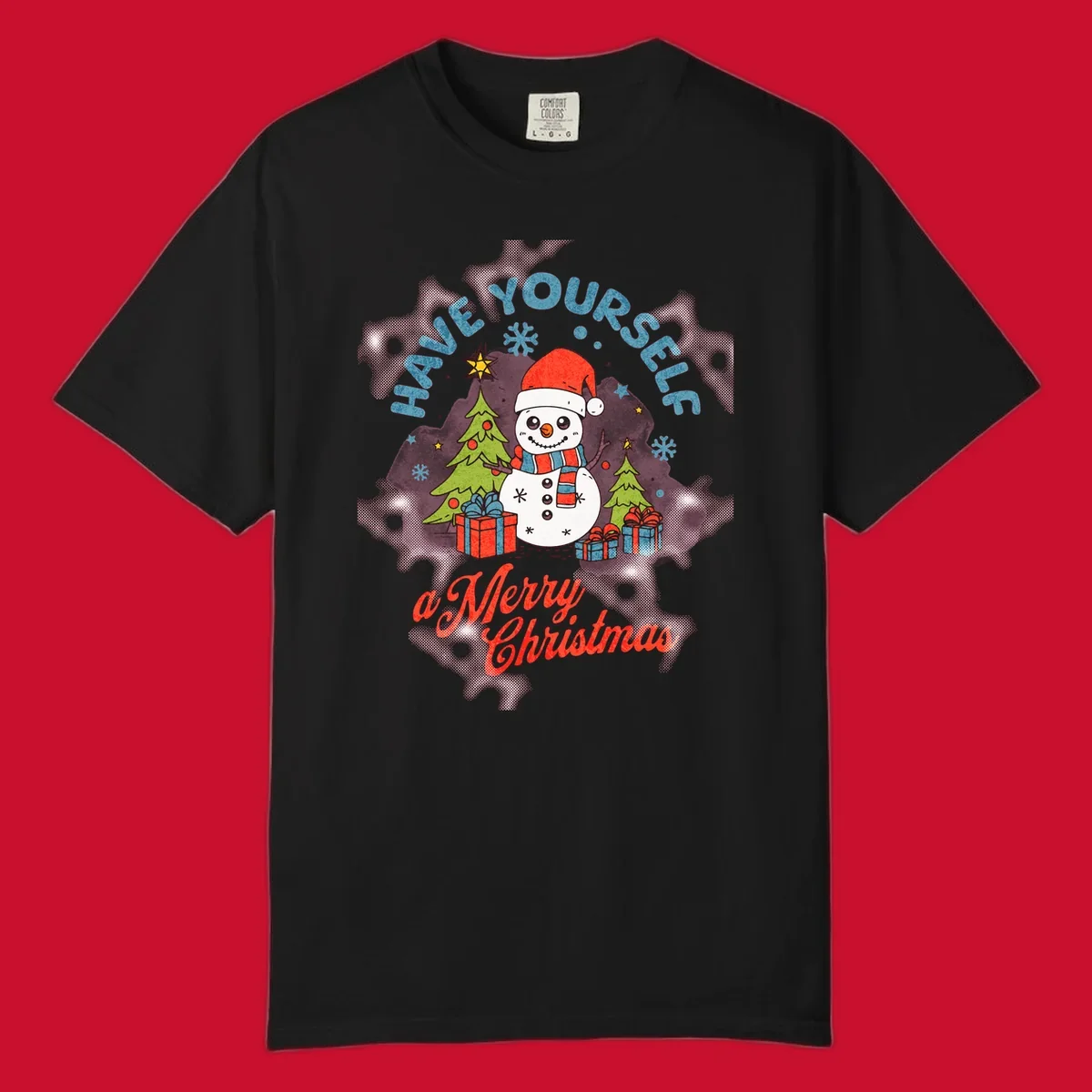 Snowman with gifts and trees, text HAVE YOURSELF a Merry Christmas.