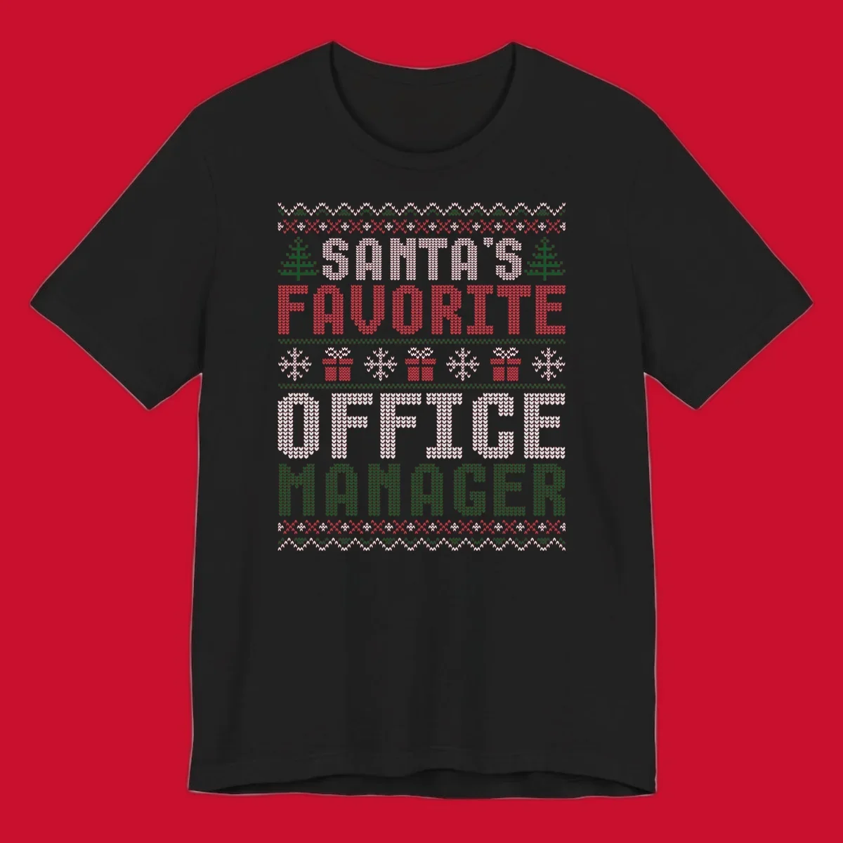Santa's Favorite Office Manager text with Christmas trees, snowflakes, and gift boxes in ugly Christmas sweater style.