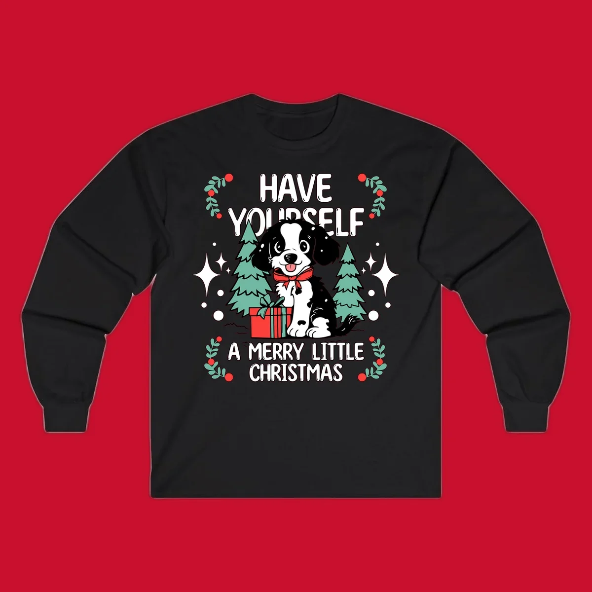 Merry Christmas dog with gift and trees, text: HAVE YOURSELF A MERRY LITTLE CHRISTMAS