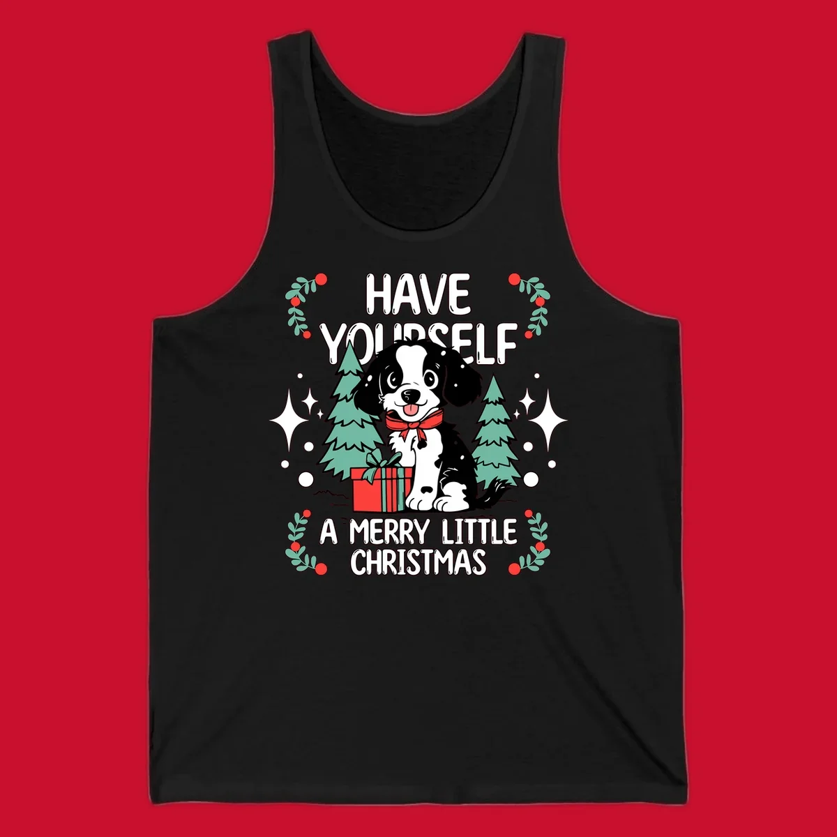 Merry Christmas dog with gift and trees, text: HAVE YOURSELF A MERRY LITTLE CHRISTMAS