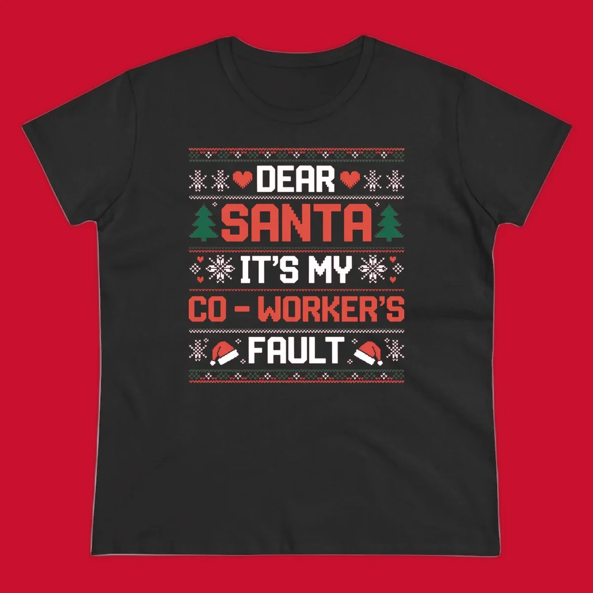 Ugly Christmas sweater design with text 'Dear Santa It's My Co-Worker's Fault', featuring hearts, snowflakes, trees, and Santa hats.