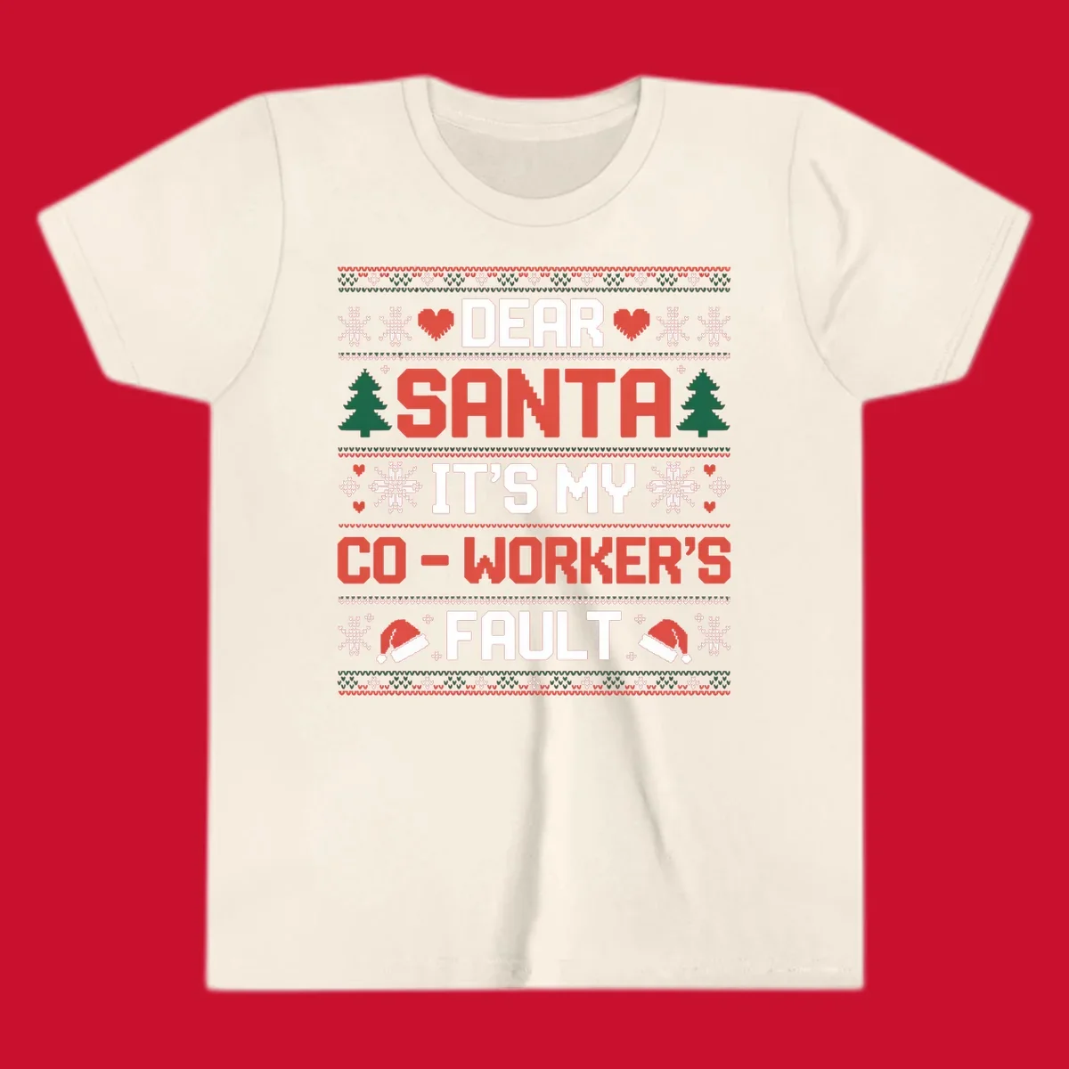 Ugly Christmas sweater design with text 'Dear Santa It's My Co-Worker's Fault', featuring hearts, snowflakes, trees, and Santa hats.