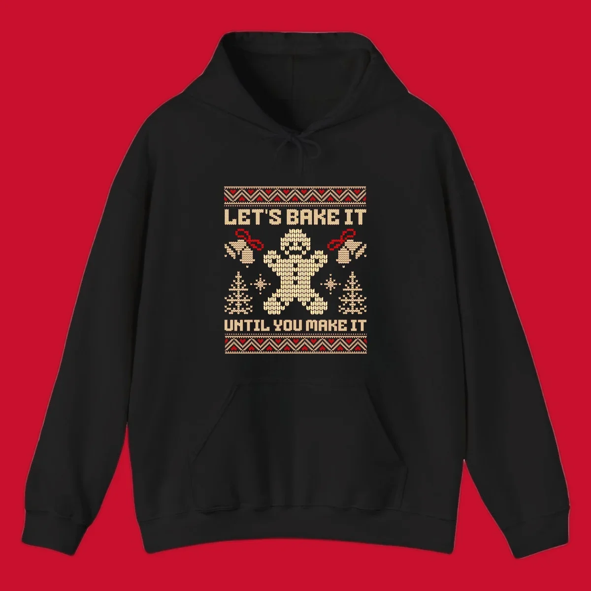 Let's Bake It Until You Make It gingerbread man Christmas quote design. Features text, gingerbread man, trees, snowflakes, and bells.