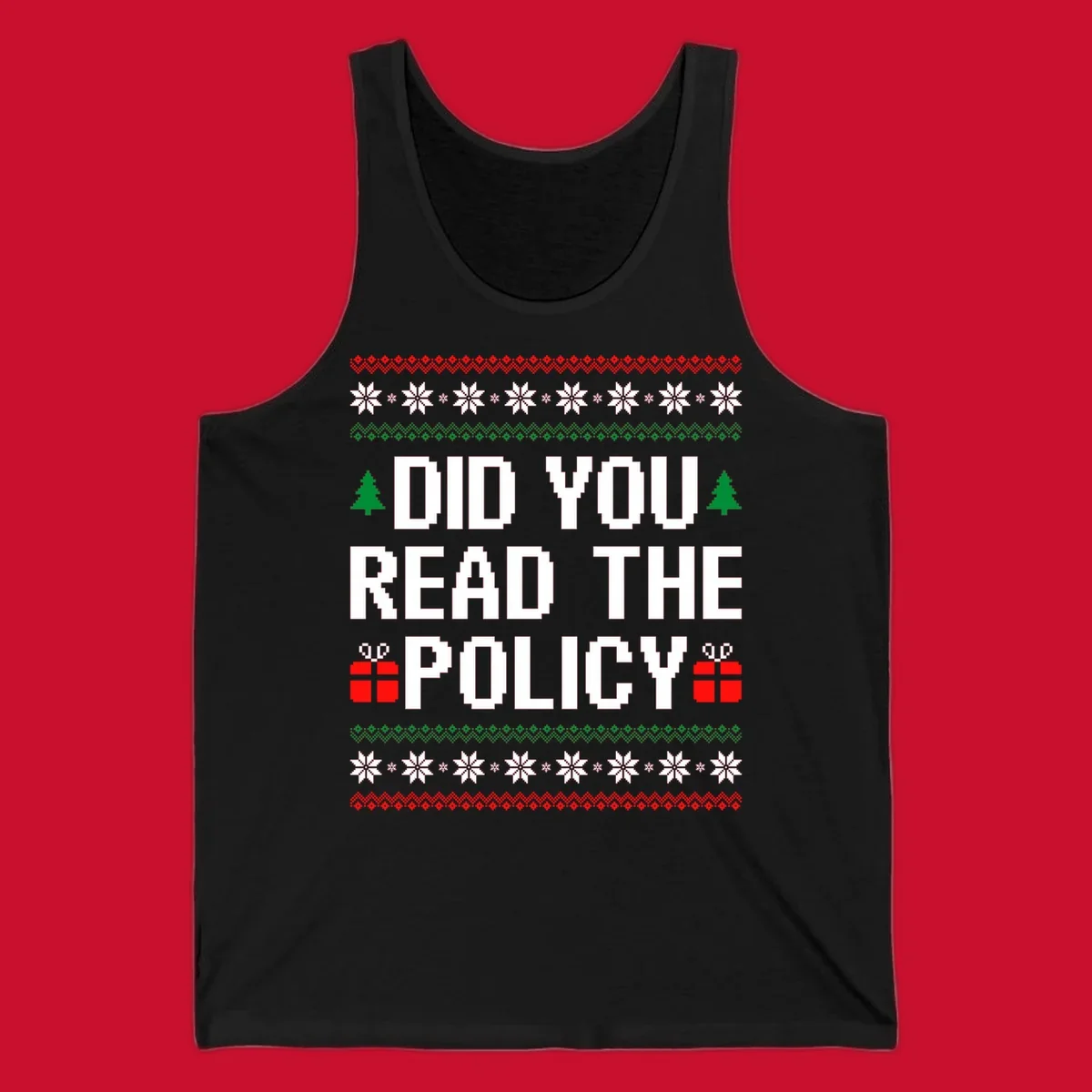 Did You Read The Policy Christmas Ugly Sweater design with pixelated text, trees, and gifts.