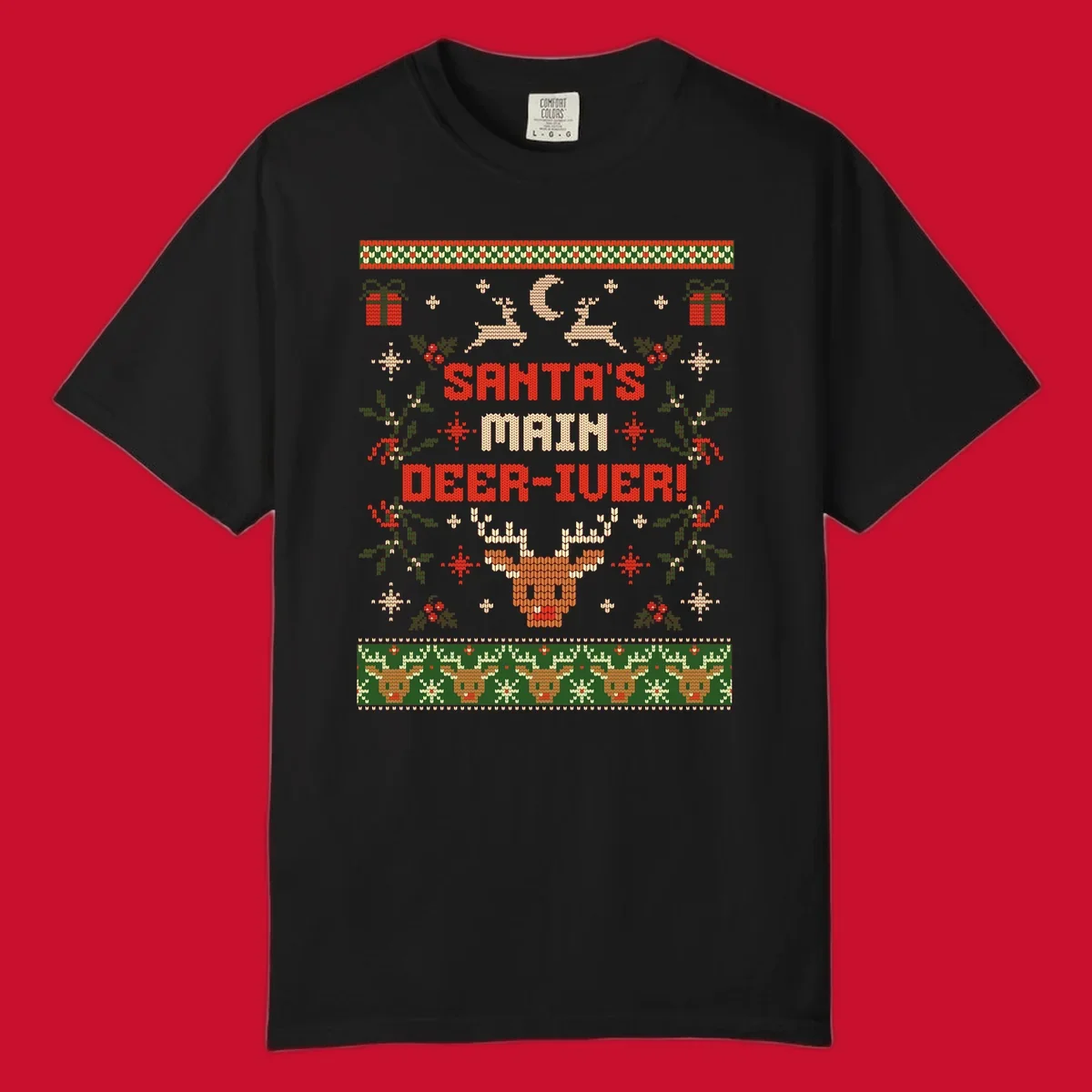 Santa's Main Deer-iver text with reindeer, holly, and presents, in an ugly Christmas sweater style.