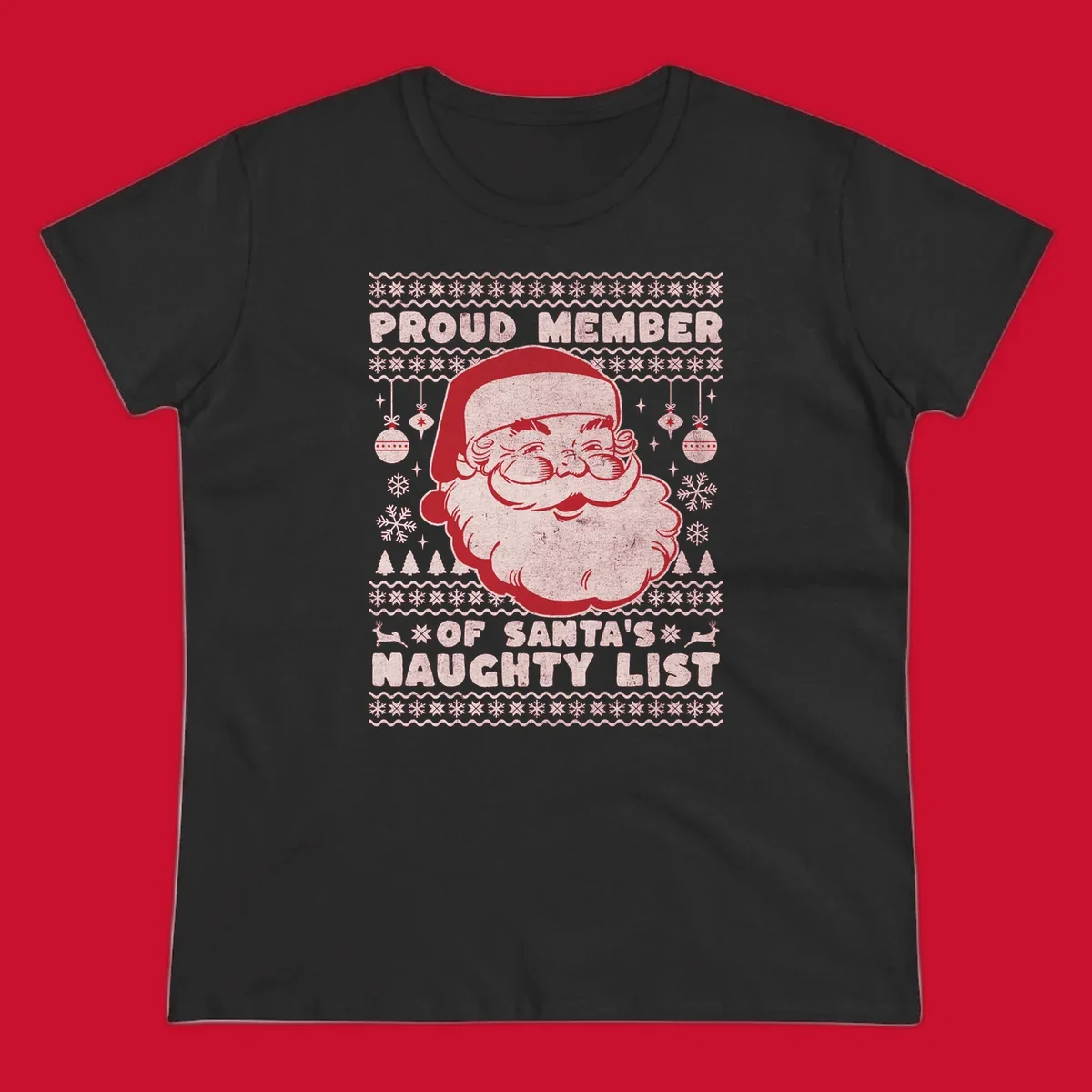 Illustration of Santa's head with text 'Proud Member Of Santa's Naughty List' and Christmas elements.