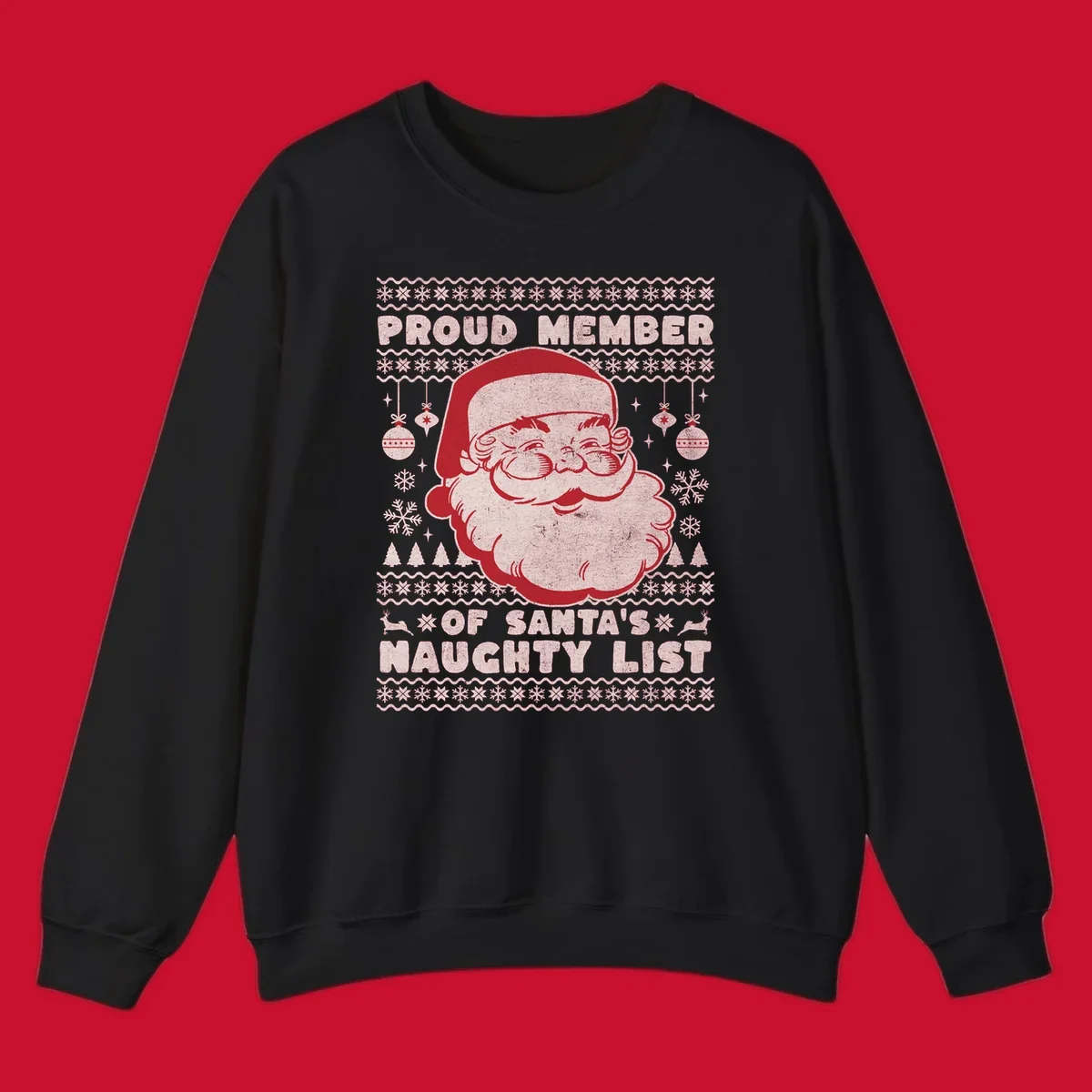 Illustration of Santa's head with text 'Proud Member Of Santa's Naughty List' and Christmas elements.