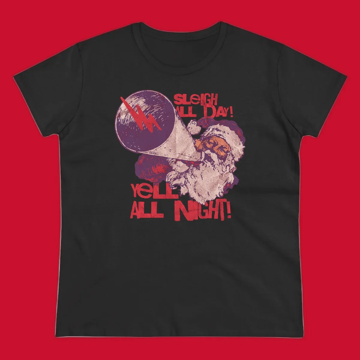 Santa Claus yelling through a megaphone with text 'SLEIGH ALL DAY! YELL ALL NIGHT!'