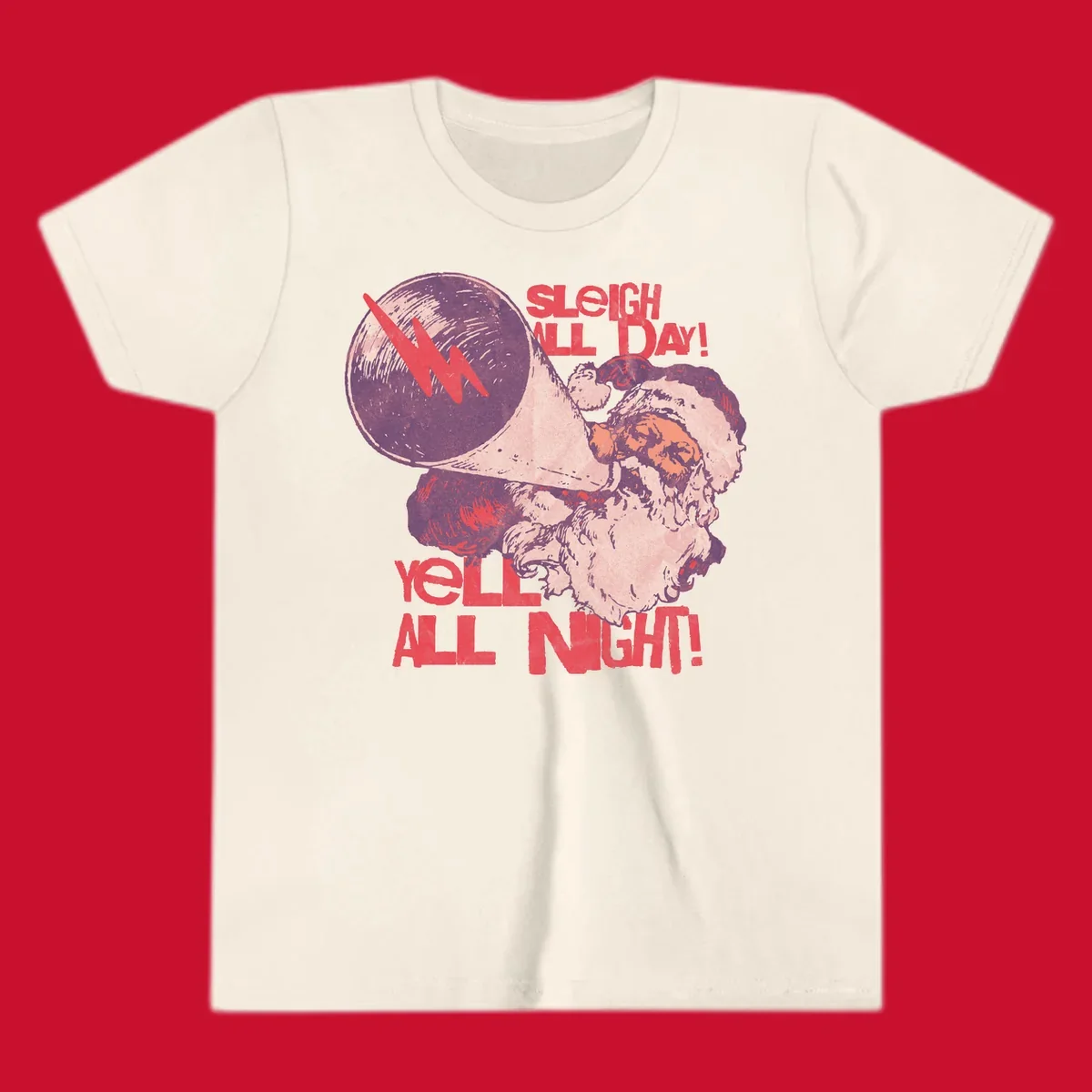 Santa Claus yelling through a megaphone with text 'SLEIGH ALL DAY! YELL ALL NIGHT!'