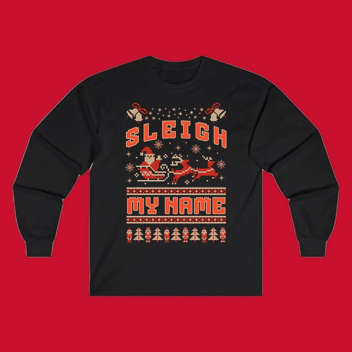 Sleigh My Name Christmas design with Santa, reindeer, snowflakes, nutcrackers, and trees.