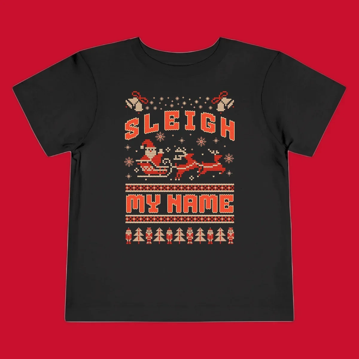 Sleigh My Name Christmas design with Santa, reindeer, snowflakes, nutcrackers, and trees.