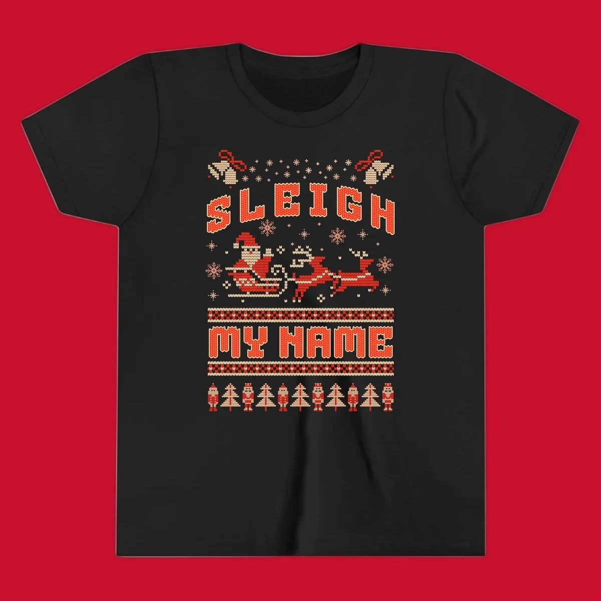 Sleigh My Name Christmas design with Santa, reindeer, snowflakes, nutcrackers, and trees.