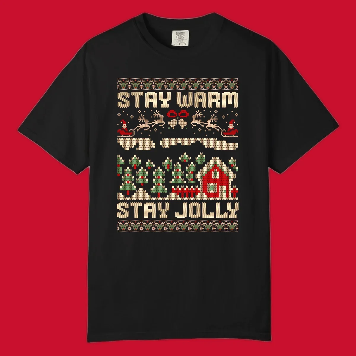 Ugly Christmas sweater style design with 'STAY WARM' and 'STAY JOLLY' text, Santa, reindeer, and trees.