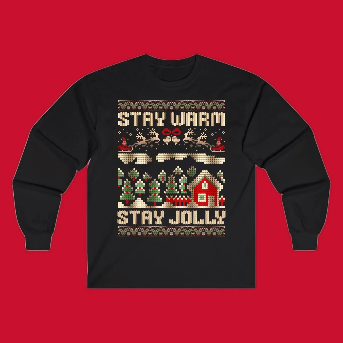 Ugly Christmas sweater style design with 'STAY WARM' and 'STAY JOLLY' text, Santa, reindeer, and trees.