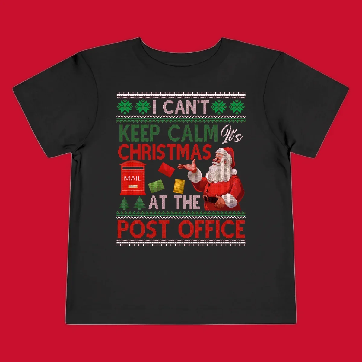 I CAN'T KEEP CALM IT'S CHRISTMAS AT THE POST OFFICE design with Santa and a mailbox, ugly sweater style.