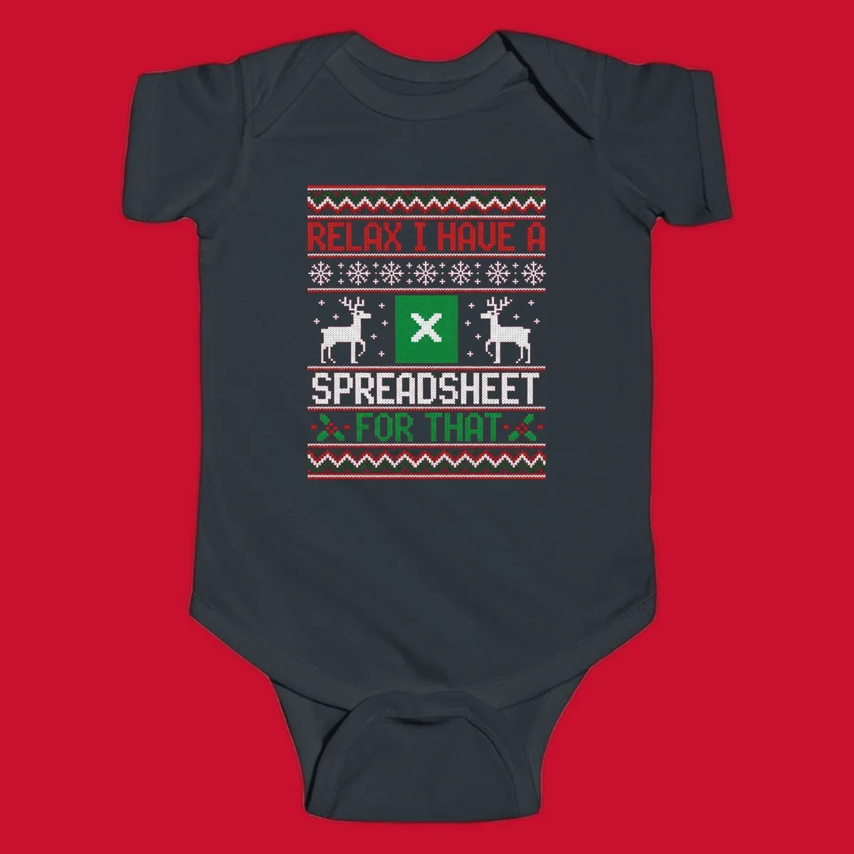 Ugly Christmas sweater-style design featuring 'RELAX I HAVE A SPREADSHEET FOR THAT' with reindeer and snowflakes.