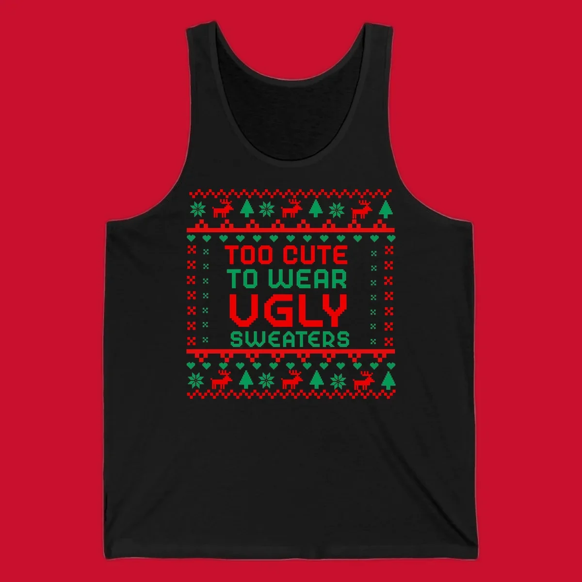 Too Cute To Wear Ugly Sweater design with pixelated text and Christmas elements.