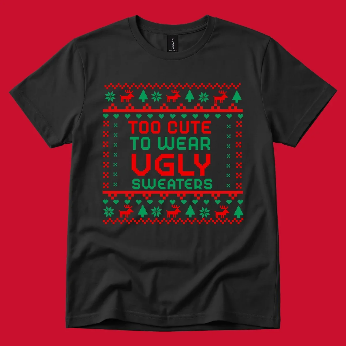 Too Cute To Wear Ugly Sweater design with pixelated text and Christmas elements.