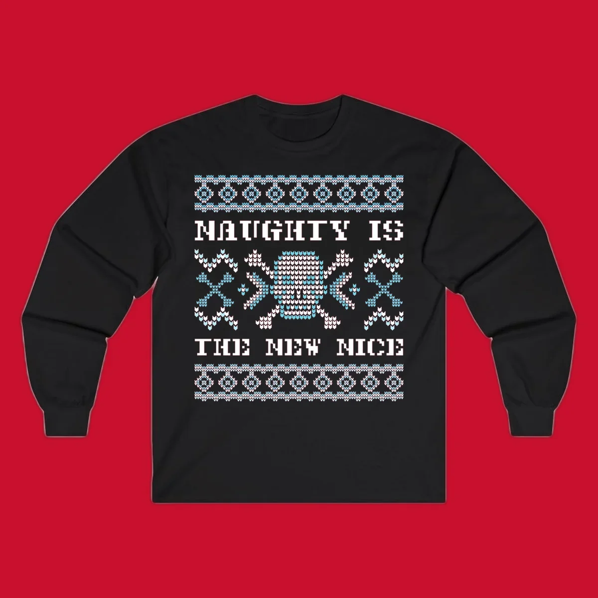 Naughty is the new nice skull and crossbones graphic in blue and white on black.
