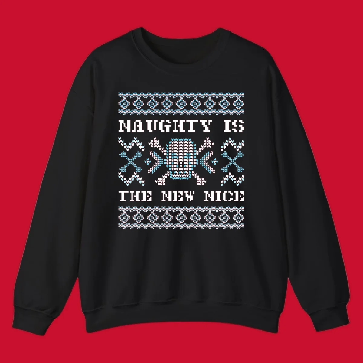 Naughty is the new nice skull and crossbones graphic in blue and white on black.