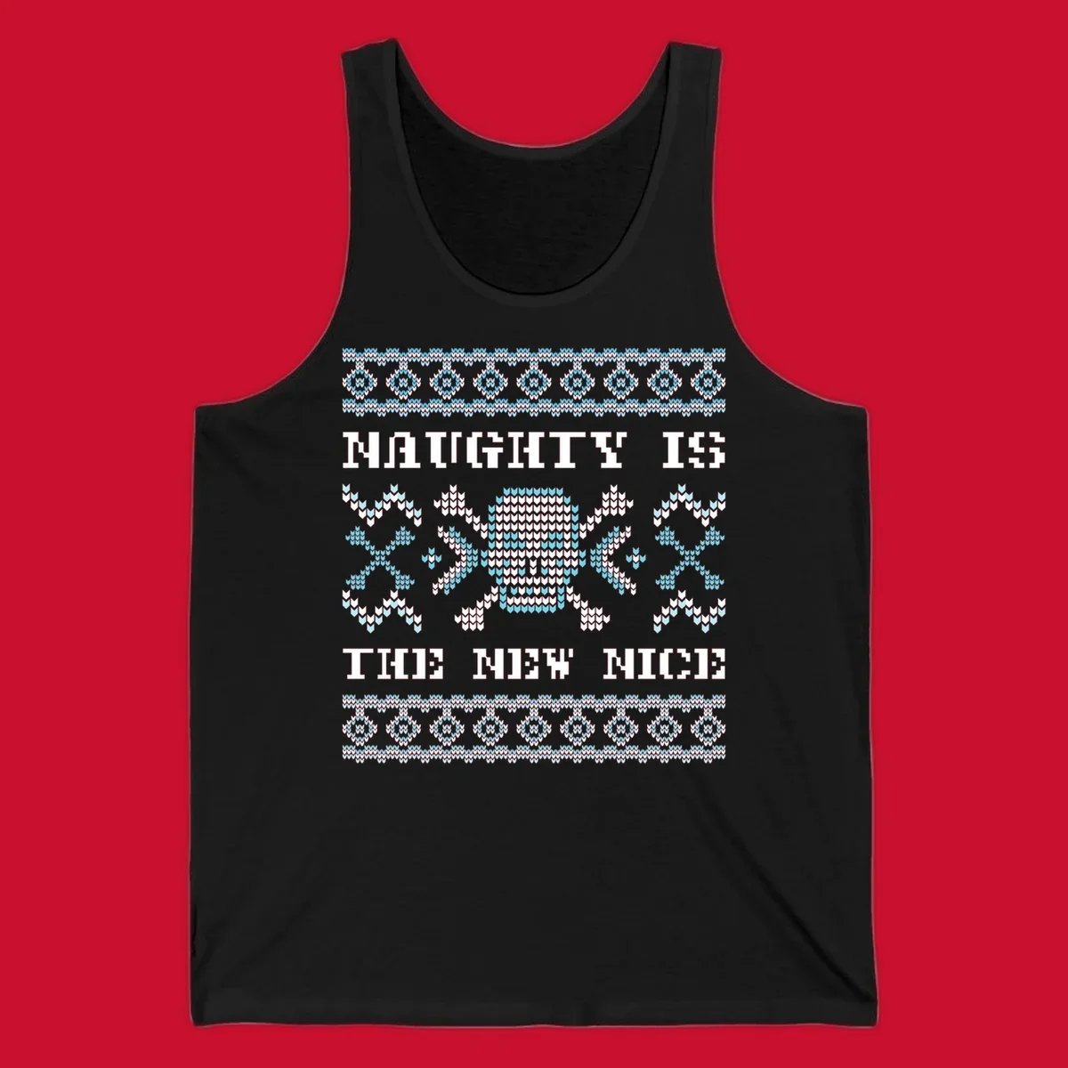 Naughty is the new nice skull and crossbones graphic in blue and white on black.