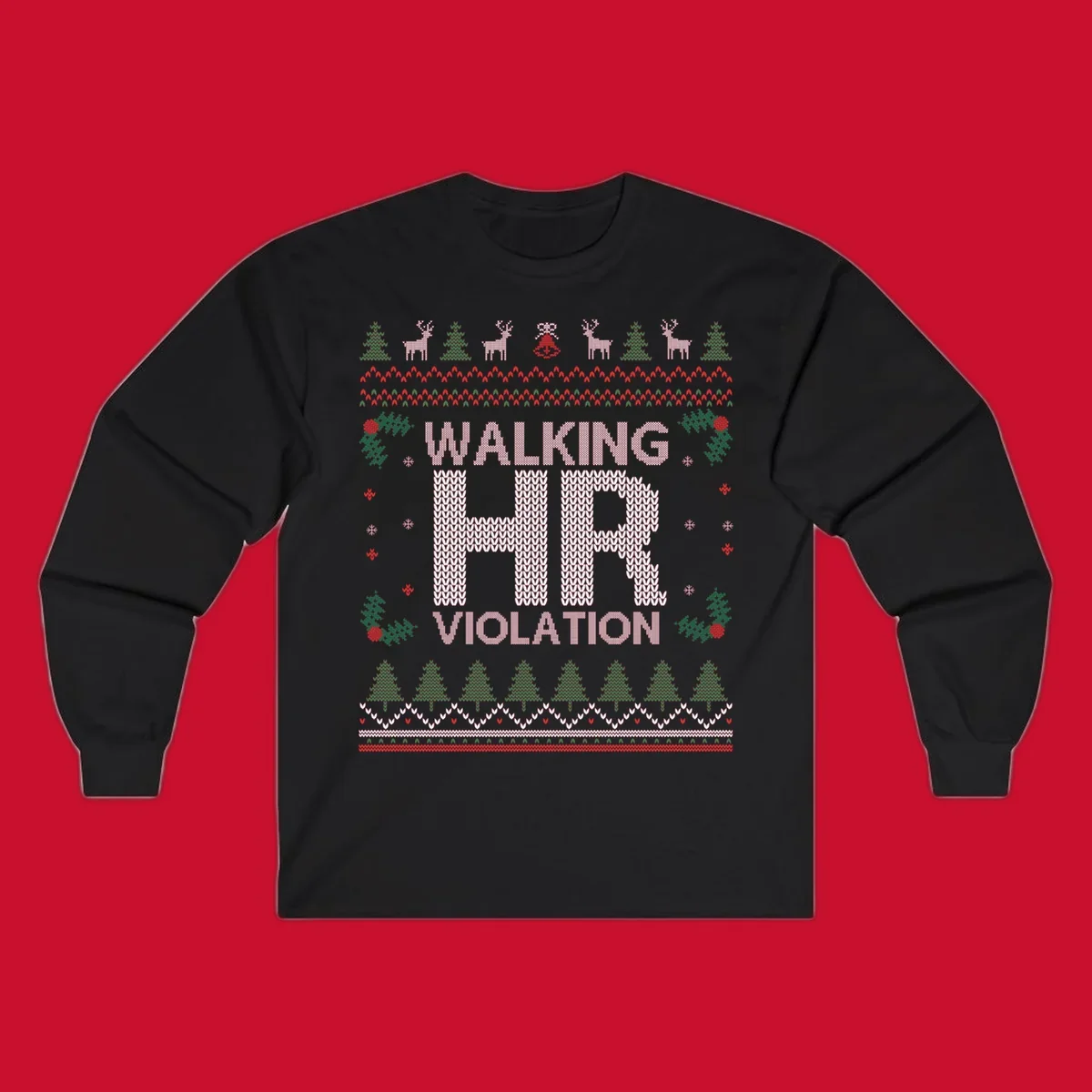 Walking HR Violation ugly Christmas sweater design with festive holiday borders.
