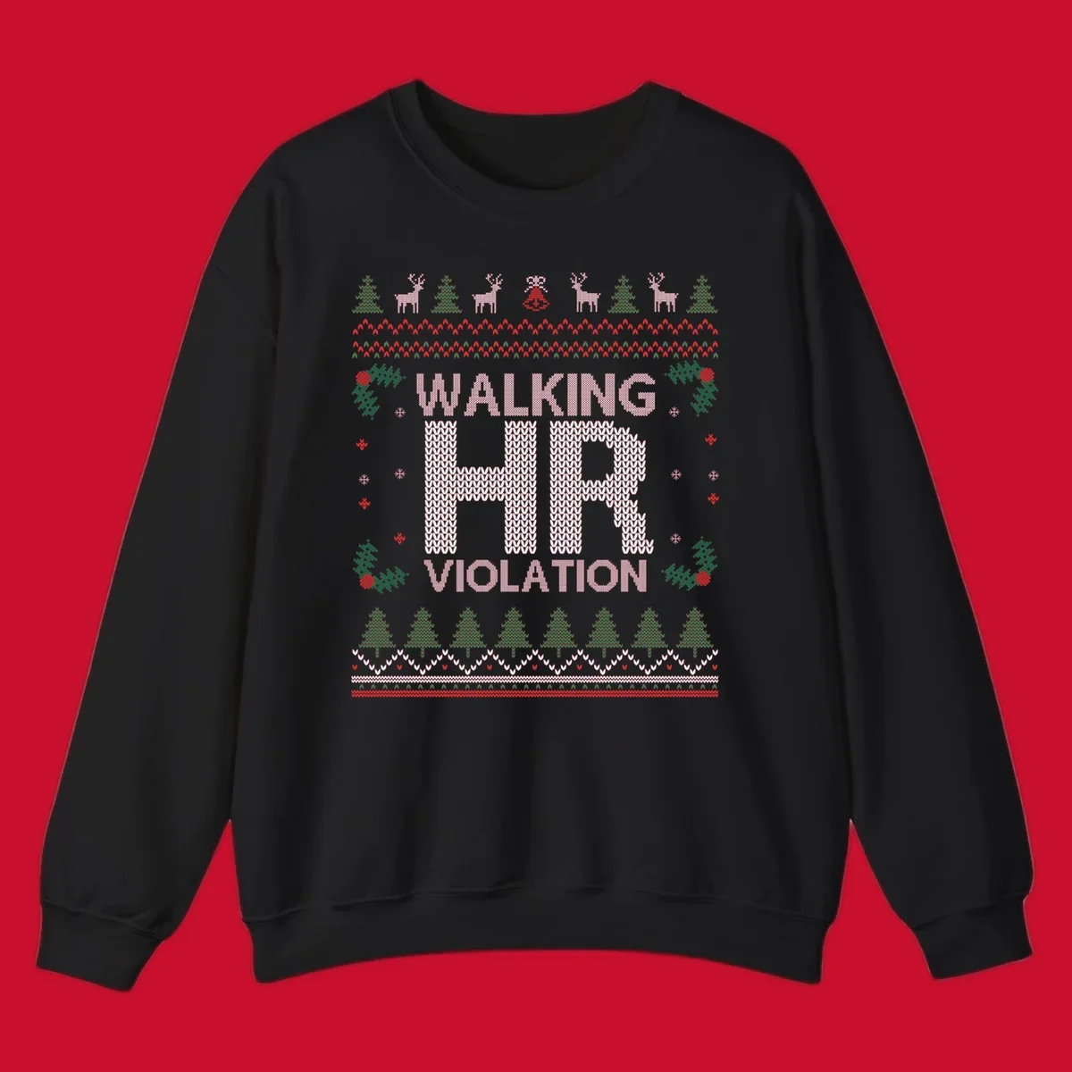 Walking HR Violation ugly Christmas sweater design with festive holiday borders.
