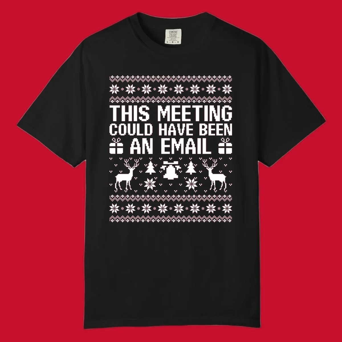 Ugly Christmas sweater design with text 'THIS MEETING COULD HAVE BEEN AN EMAIL' and festive holiday elements like reindeer and snowflakes.