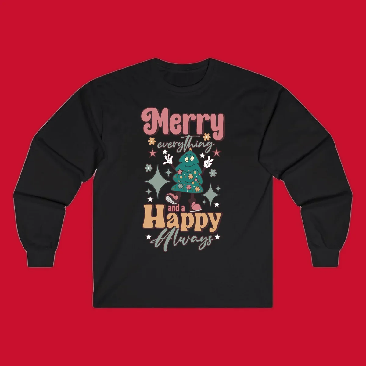 Merry Everything And A Happy Always Christmas Tree illustration with retro font.
