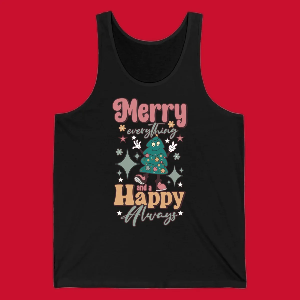 Merry Everything And A Happy Always Christmas Tree illustration with retro font.