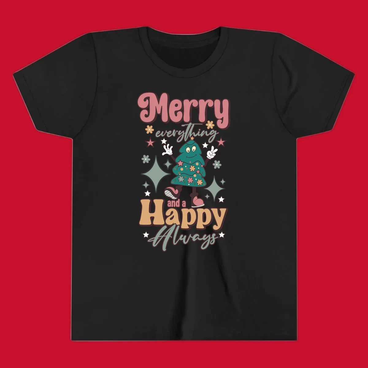 Merry Everything And A Happy Always Christmas Tree illustration with retro font.