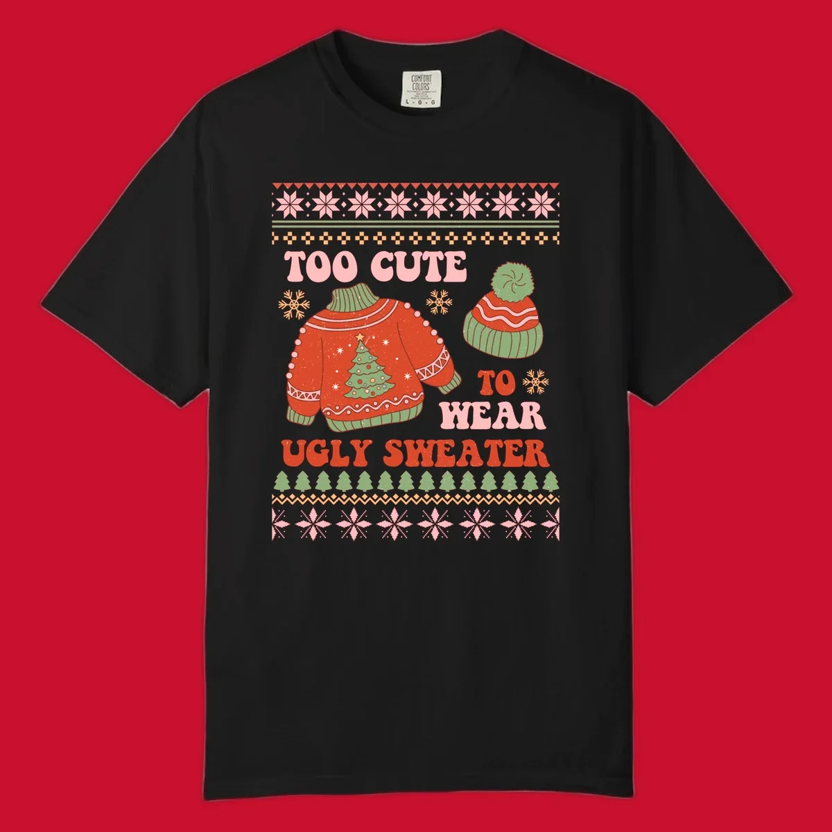 Retro illustration of an ugly Christmas sweater and beanie with text 'Too Cute To Wear Ugly Sweater'.