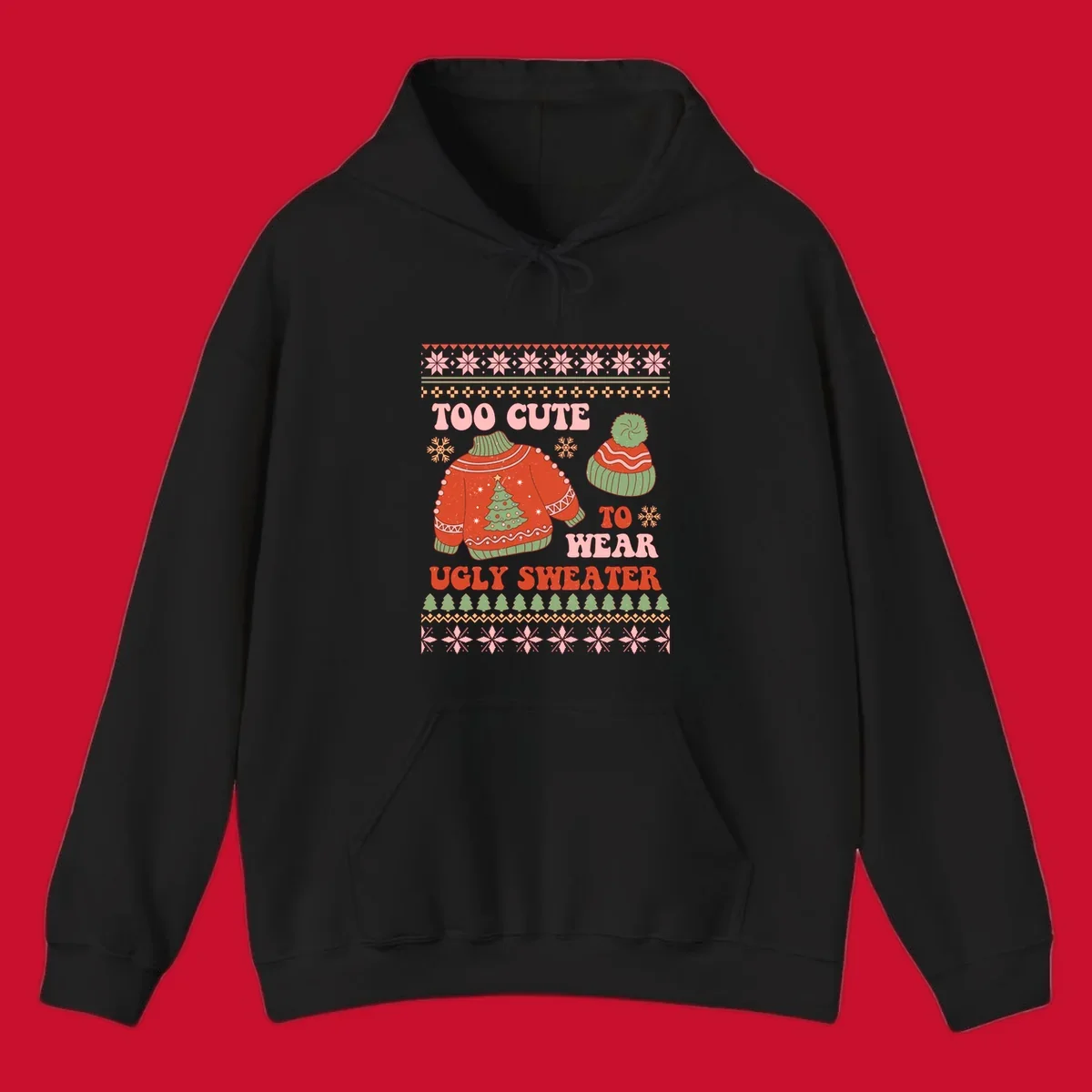 Retro illustration of an ugly Christmas sweater and beanie with text 'Too Cute To Wear Ugly Sweater'.
