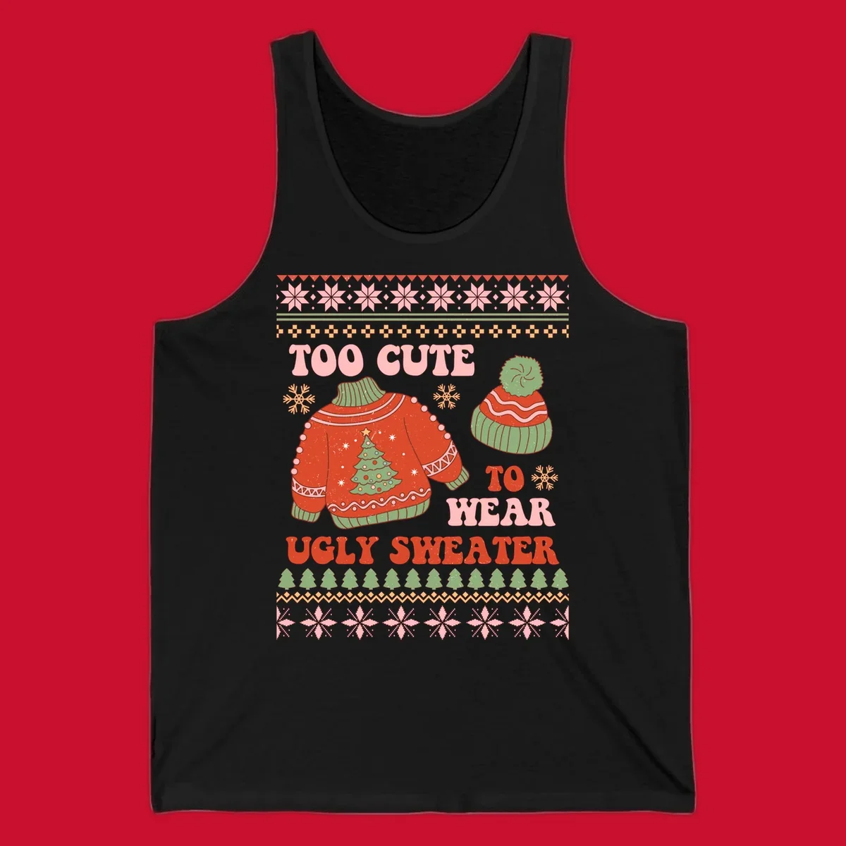 Retro illustration of an ugly Christmas sweater and beanie with text 'Too Cute To Wear Ugly Sweater'.
