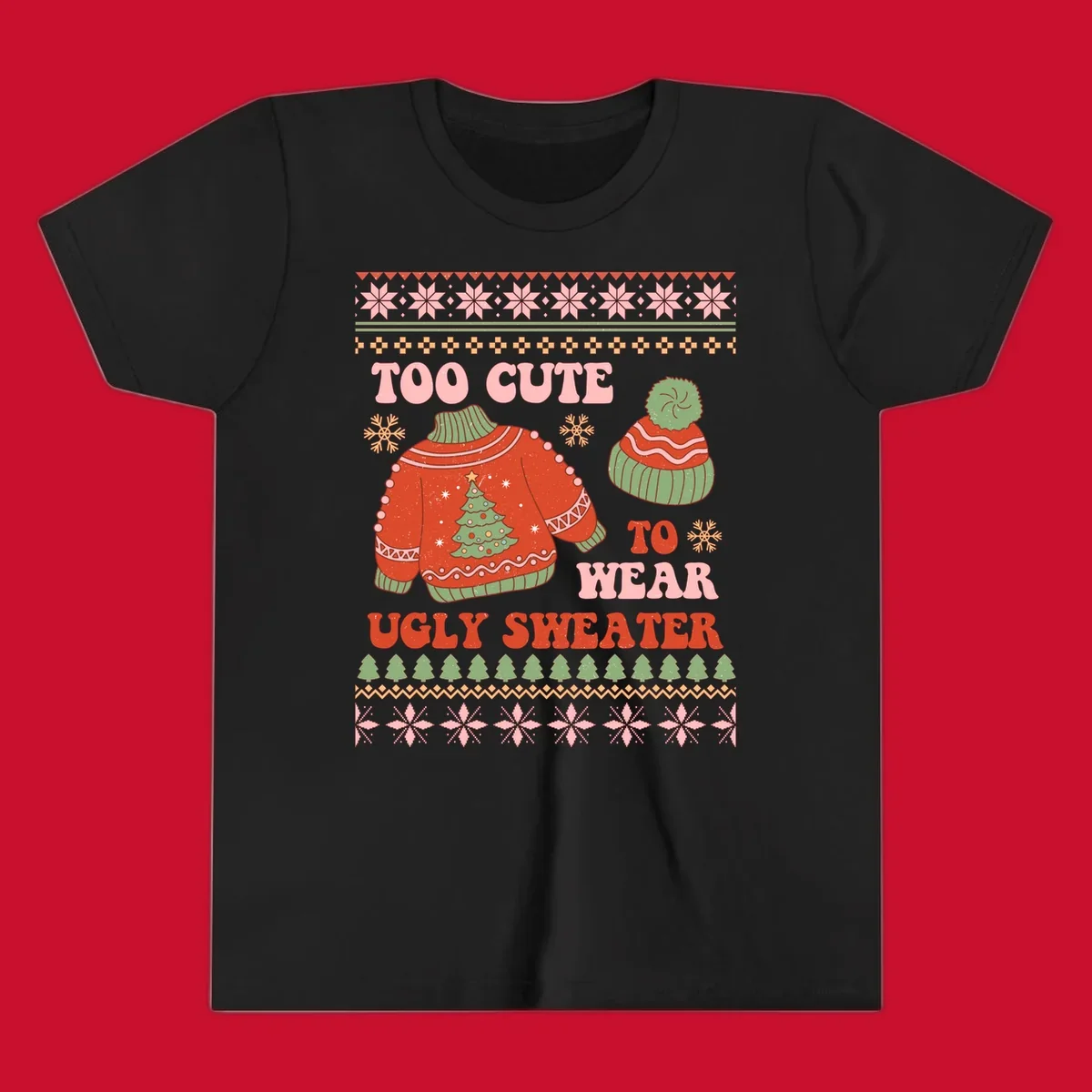 Retro illustration of an ugly Christmas sweater and beanie with text 'Too Cute To Wear Ugly Sweater'.