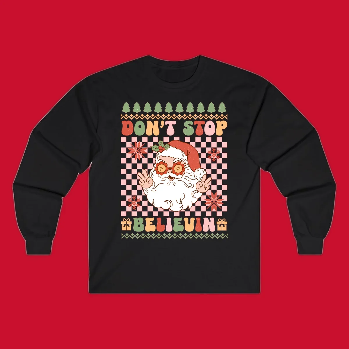 Retro Santa Claus with peace signs and sunglasses, text 'DON'T STOP BELIEVIN''.