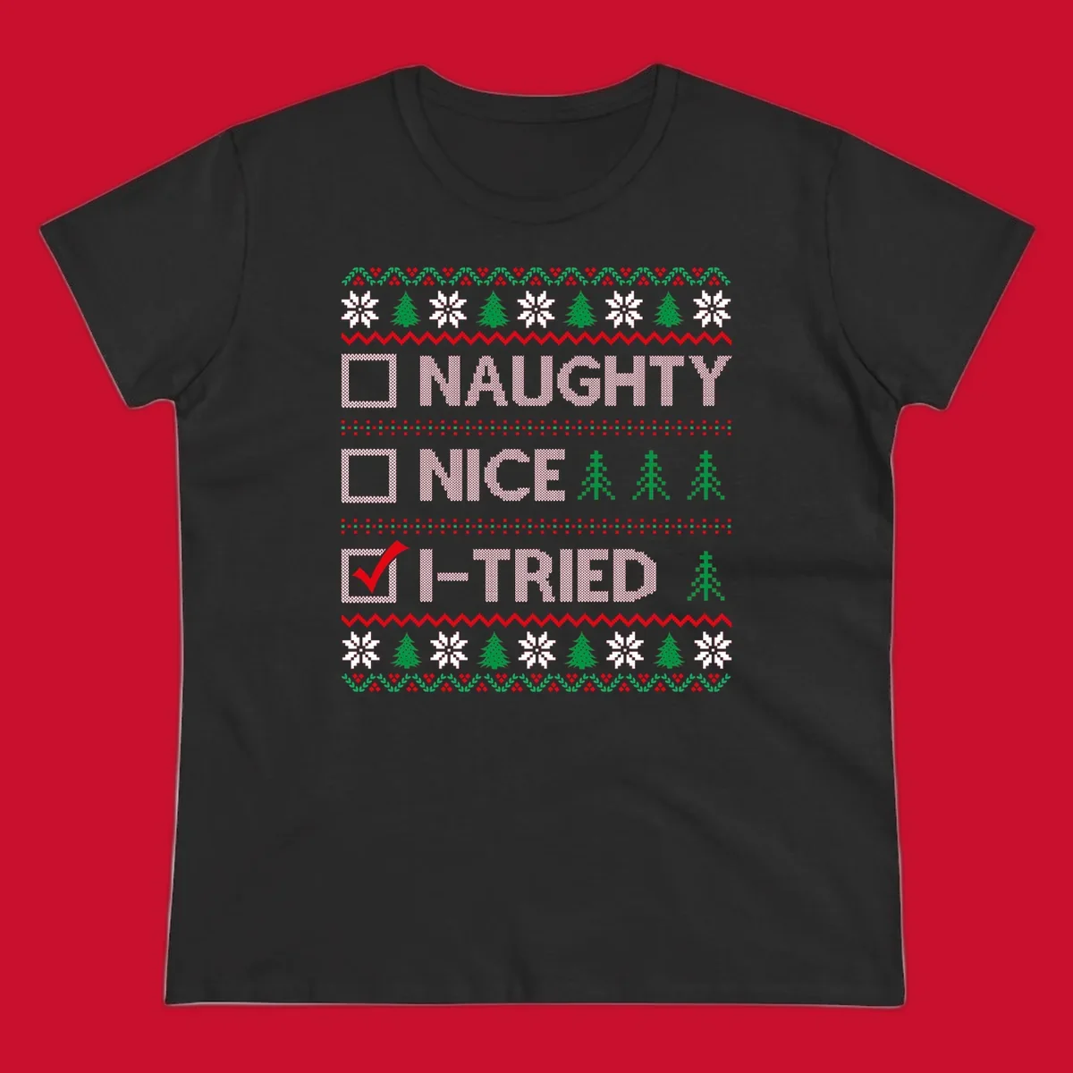 Christmas checklist design with options Naughty, Nice, and I-Tried, with I-Tried checked.