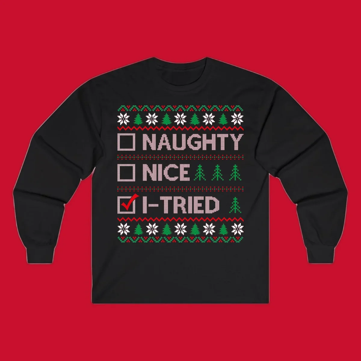 Christmas checklist design with options Naughty, Nice, and I-Tried, with I-Tried checked.