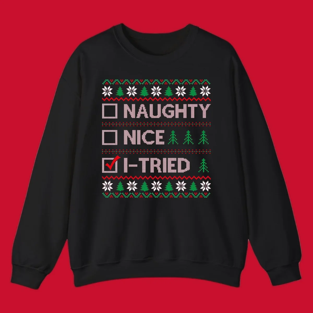 Christmas checklist design with options Naughty, Nice, and I-Tried, with I-Tried checked.