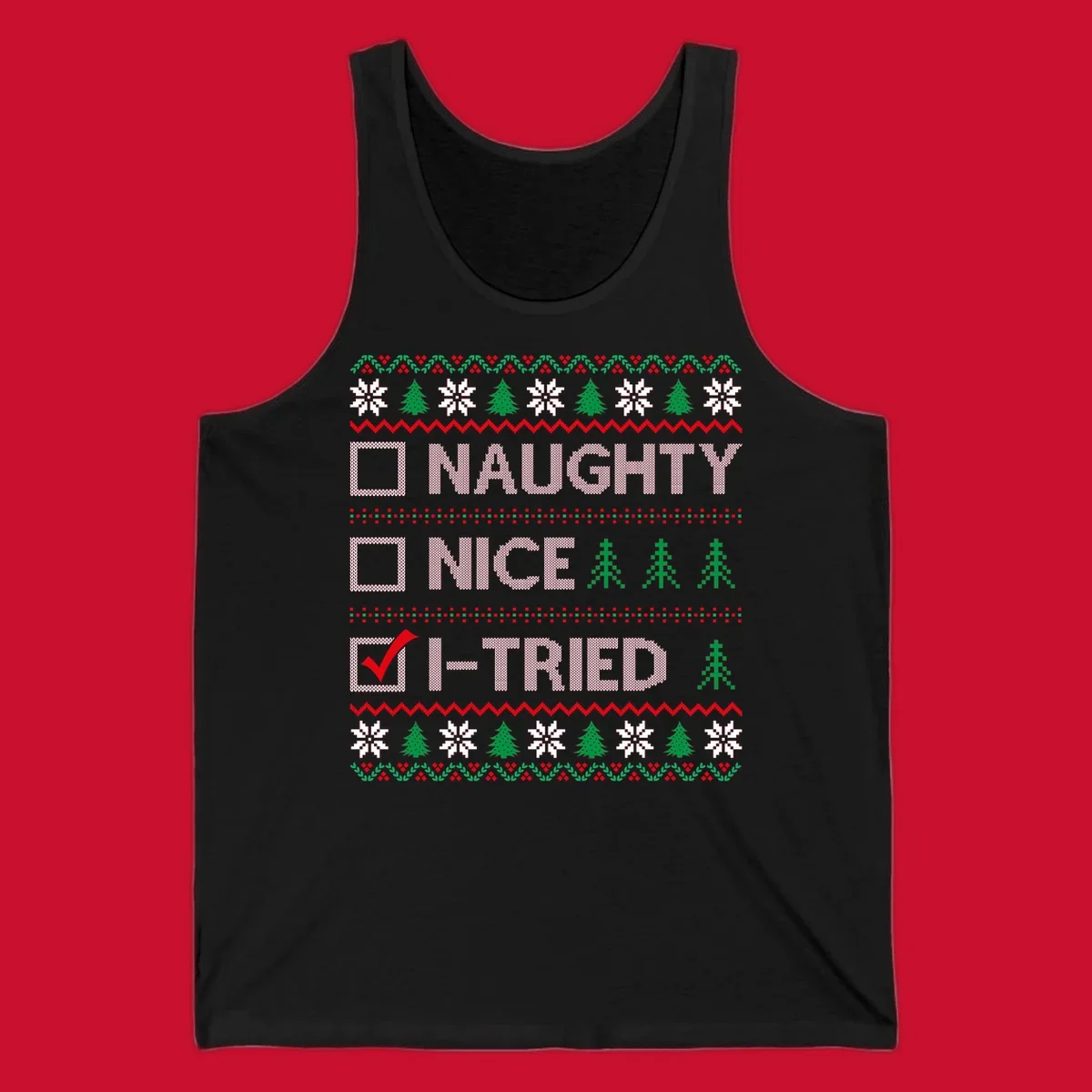 Christmas checklist design with options Naughty, Nice, and I-Tried, with I-Tried checked.