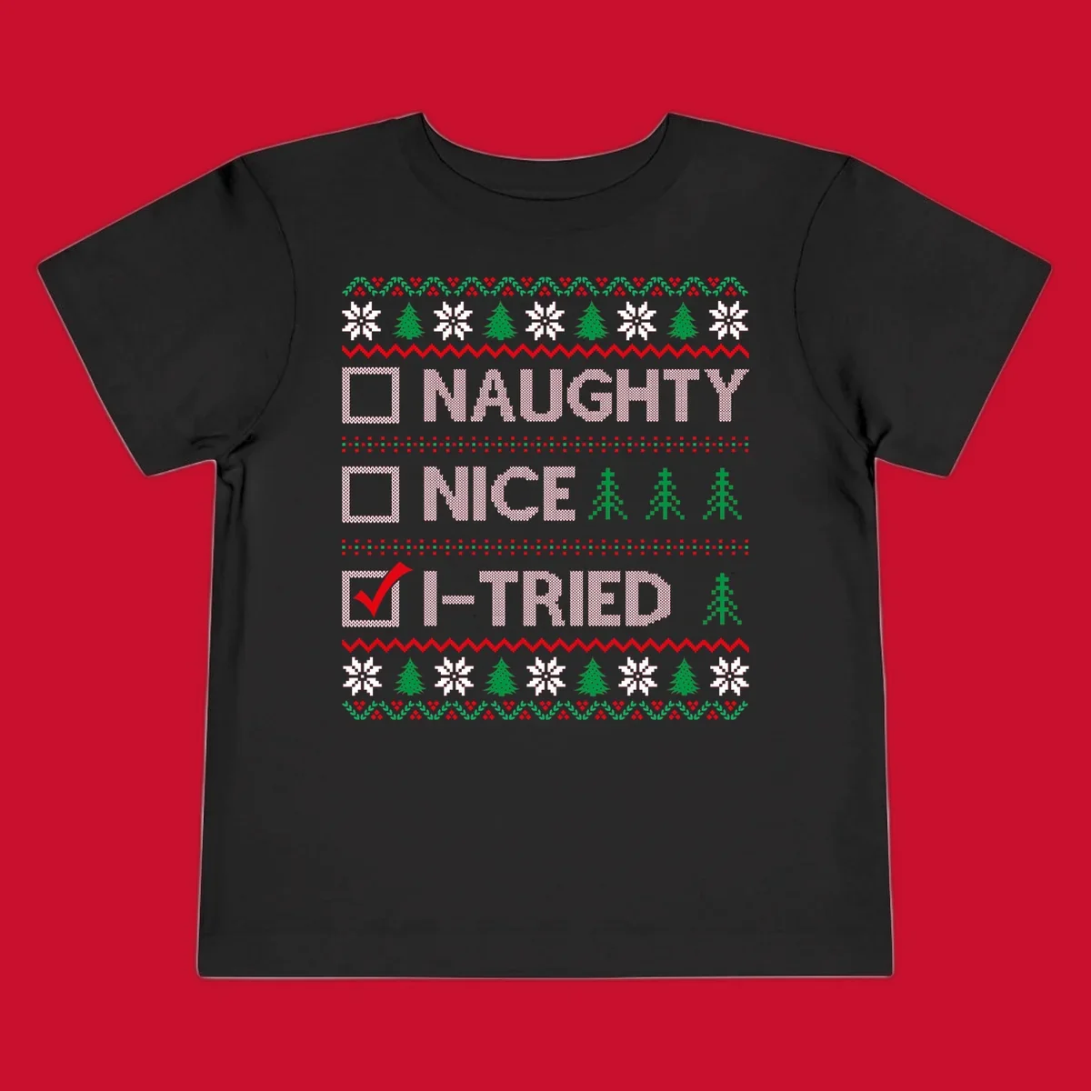 Christmas checklist design with options Naughty, Nice, and I-Tried, with I-Tried checked.