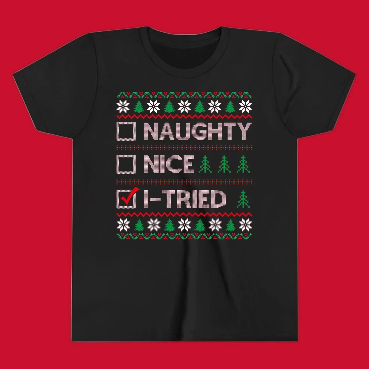 Christmas checklist design with options Naughty, Nice, and I-Tried, with I-Tried checked.