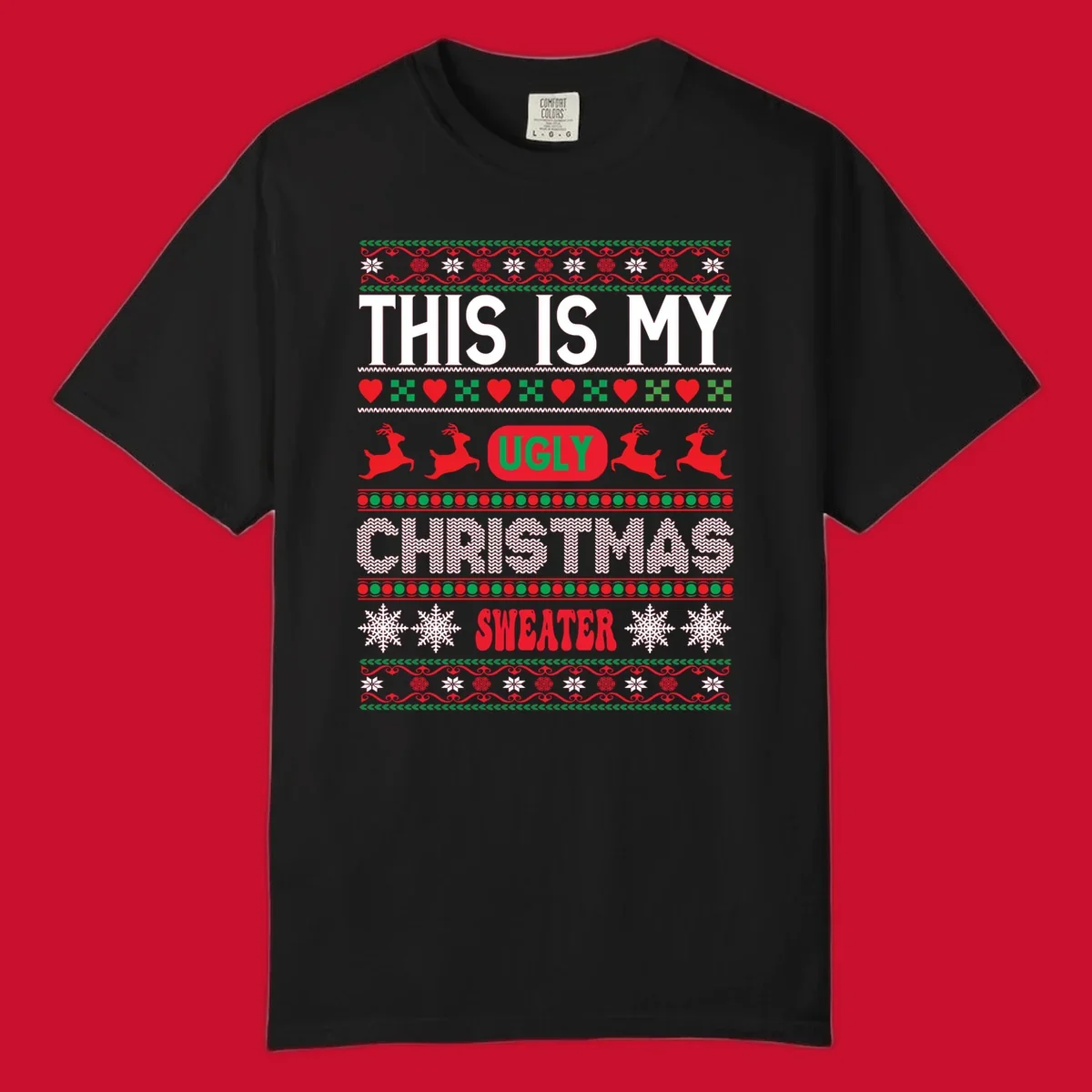 This is my ugly Christmas sweater design with text, reindeer, and snowflakes.